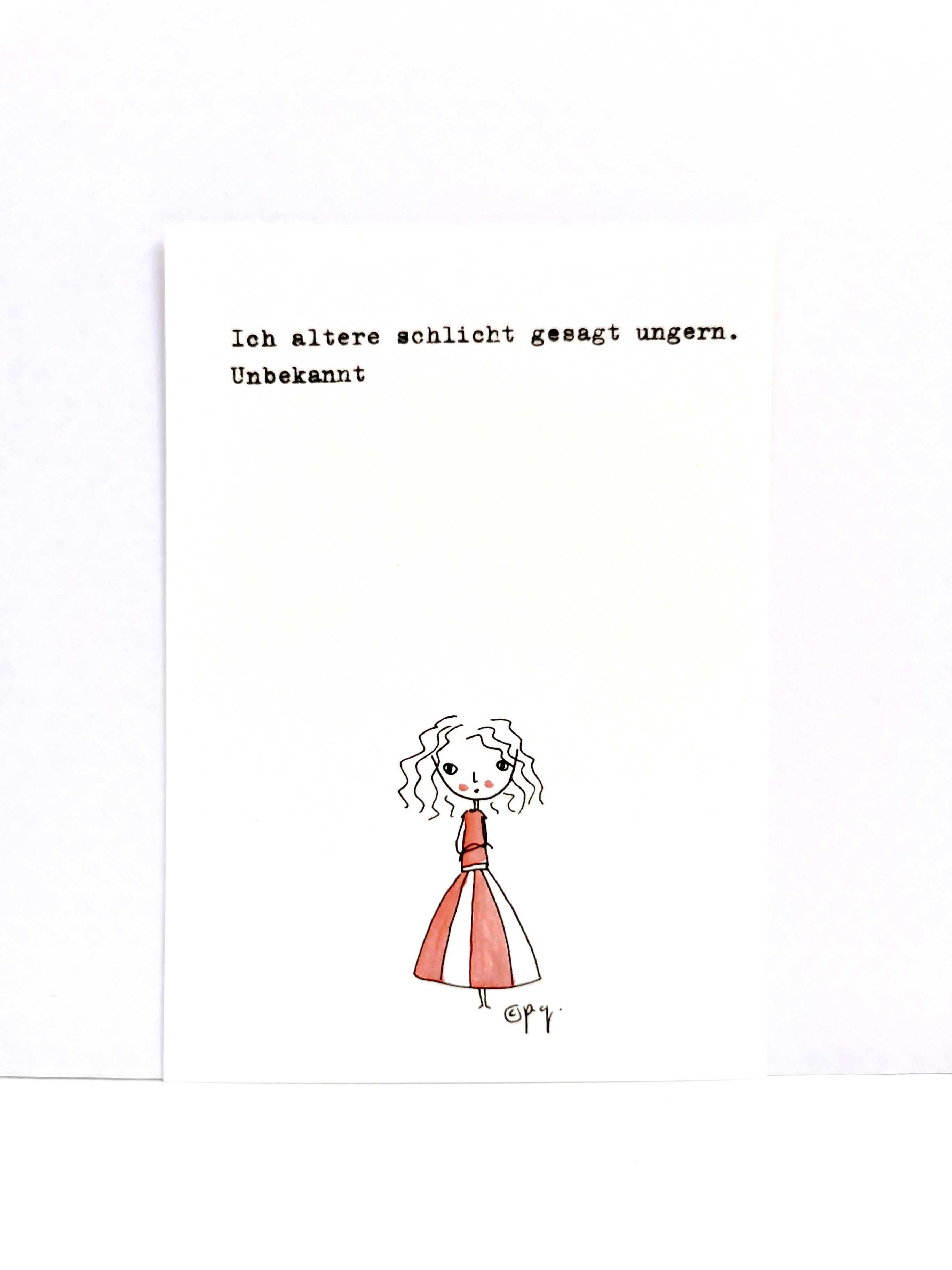 Postkarte "Ich altere schlicht gesagt ungern."